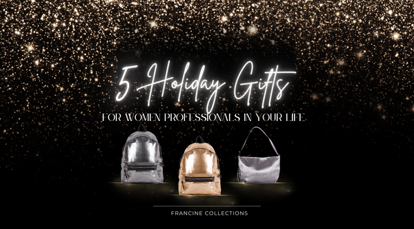 5 Holiday Gifts for Women Professionals in Your Life