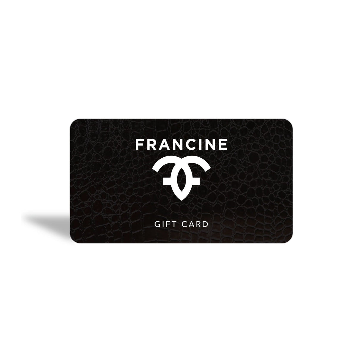 Francine Collections Gift Cards - Francine Collections
